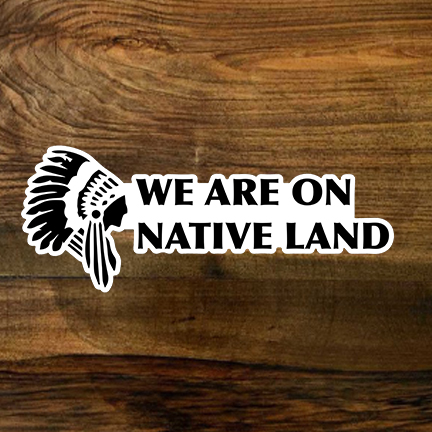 Native American Statements & Sayings Stickers